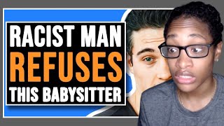 Racist Man Doesn't Want A Black Babysitter| Supermission Reaction