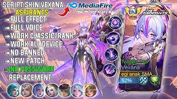 UPDATE Script Skin Vexana Aspirants Twilight Star No Password | Full Effect Voice | New Patch 