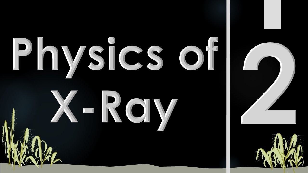 X-Ray (2/4) || Medical Physics || سنة أولى طب - الأشعة السينية || M000 || [9/20]