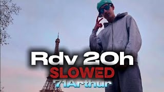 RDV 20h [SLOWED] - 71Arthur (AUDIO SLOWED OFFICIEL)