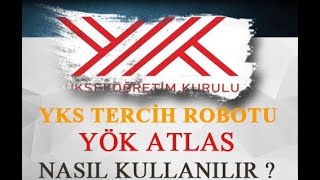 YÖK Atlas Nasıl Kullanılır | YÖK Atlası Yararlı Kullanmak İçin Püf Noktalar