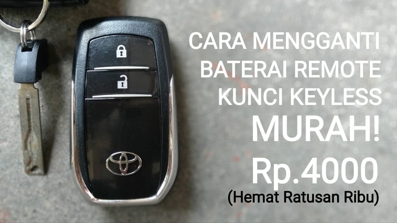 TUTORIAL CARA MENGGANTI BATERAI / BATRAI / BATRE / BATREI REMOTE KUNCI