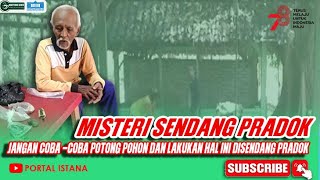 MISTERI SENDANG PRADOK, PUSAKA GAMAN PRADOK HINGGA LARANGAN MENEBANG POHON