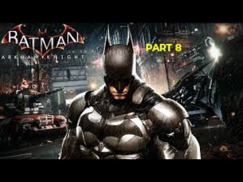 Batman 2022 Skin Gameplay - Batman Arkham Knight PART - 8