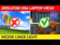 El Mejor Linux para una Laptop Vieja  ⌨️
