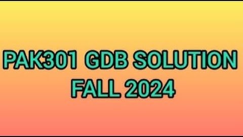 PAK301 GDB Solution 2024| PAK301 GDB 2024| PAK301 GDB Solution Fall 2024| PAK301 GDB 2024 Solution