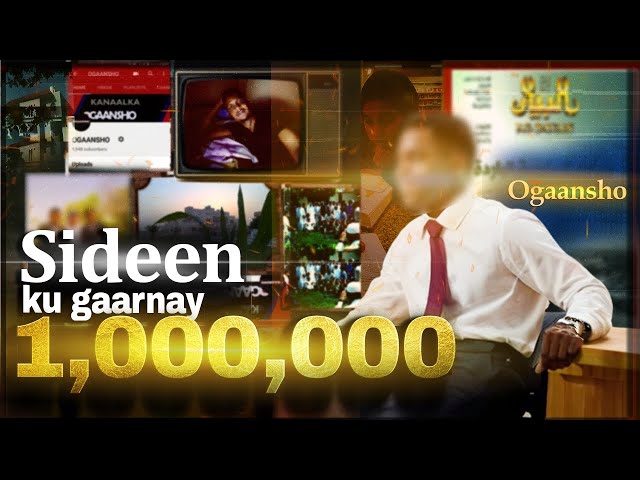 Documentari | Sideen 1,000,000 ku Gaarnay Ogaansho | Qisada oo dhamaystiran . class=