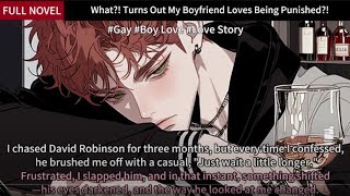 What?! Turns Out My Boyfriend Loves Being Punished?! Full Length Gay Story Audiobook
