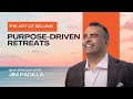The Art of Selling Purpose-Driven Retreats