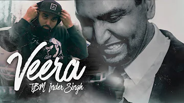 VEERA (Official Video) | Inder Singh Ft.TBM | Harry Brar Tribute