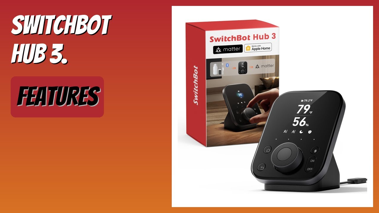 REVIEW (2025): SwitchBot Hub 3. Features