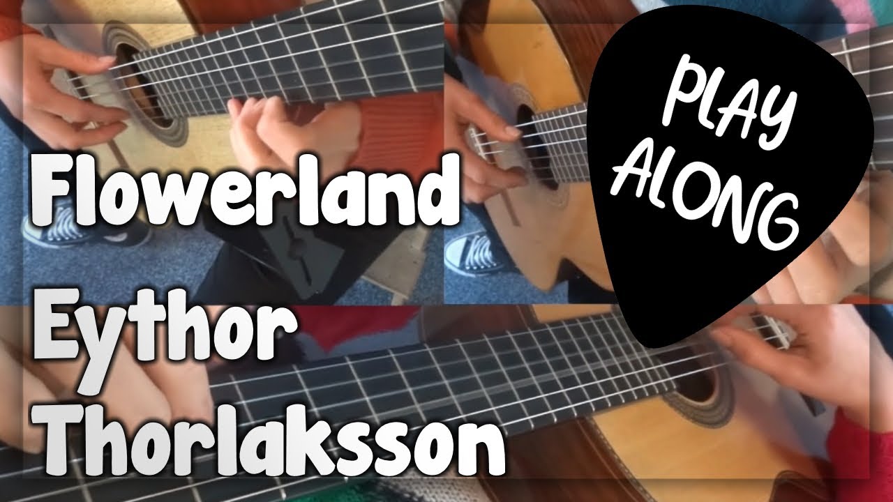 Flowerland - Eythor Thorlaksson - Play Along!