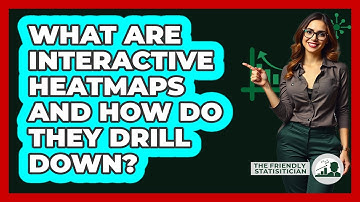 What Are Interactive Heatmaps And How Do They Drill Down? - The Friendly Statistician