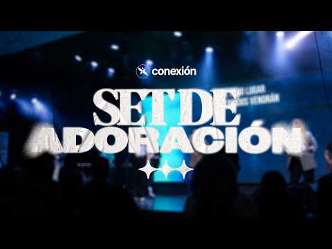Setlist: Alabanza & Adoración | Jueves: 05/03/26 - Conexión.