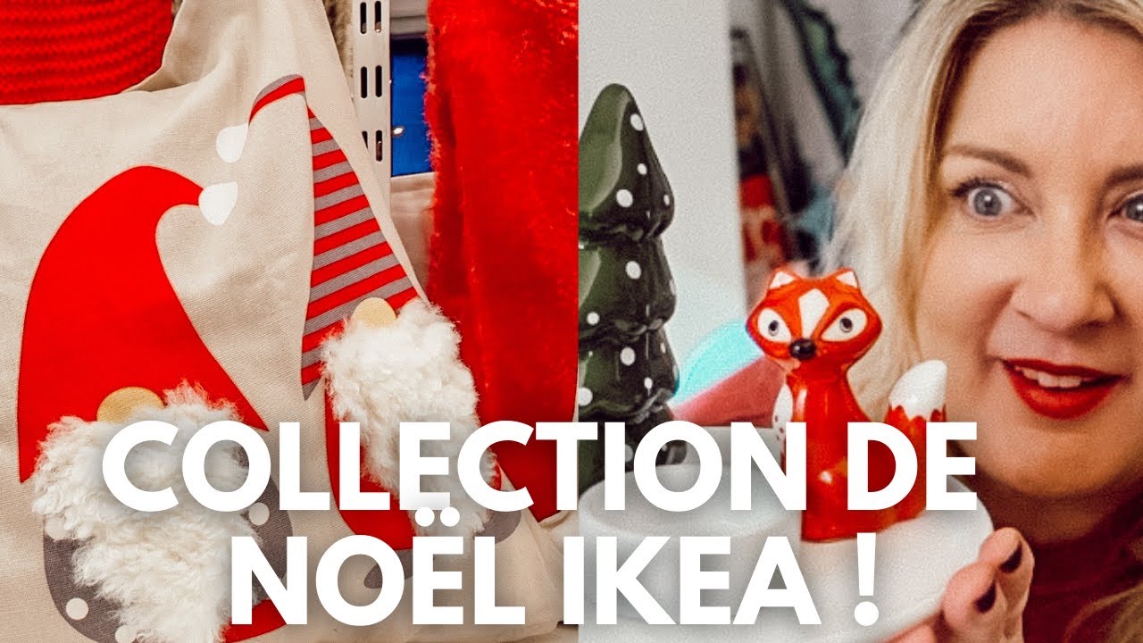 IKEA 2021 COLLECTION DE NOËL ET TEMPS DES FÊTES Visite complète en magasin Eve Martel