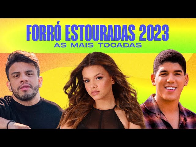 Forró Estouradas 2023 | Playlist com as mais tocadas do forró (piseiro, vaquejada e paredão) class=