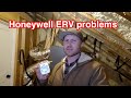 Honeywell ERV problems. Our timer quit working. Spray foam insulation ventilation.