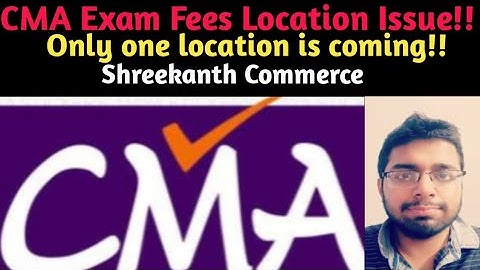 CMA Exam Fees Problem!!|Only one location Is coming?|What To do Now?|Tamil|Shreekanth
