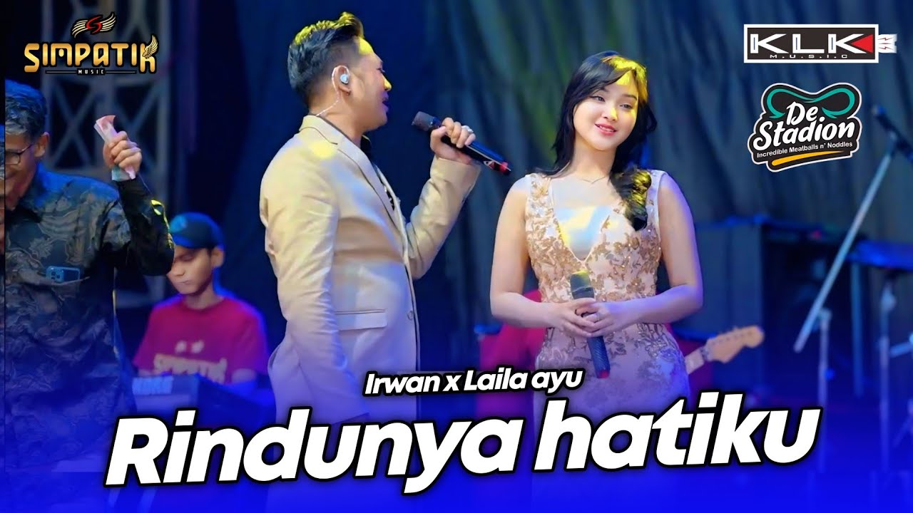 RINDUNYA HATIKU - IRWAN X LAILA AYU - LIVE SIMPATIK MUSIC KLK AUDIO - BAKSO DE STADION BATU MALANG