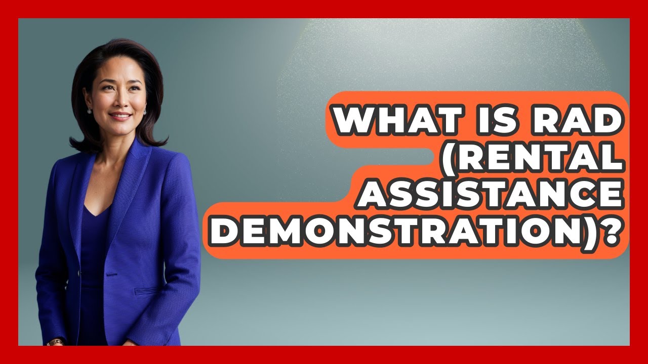 What Is RAD (Rental Assistance Demonstration)? - Socialism Explained