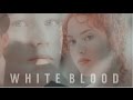 ● Jack Dawson & Rose Dewitt  |  White Blood