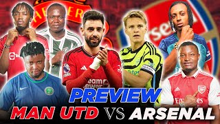 MANCHESTER UNITED VS ARSENAL- BIG PREVIEW (FT. Tox, Henry, Kuro, Ade & Godfrey)- EPL 23-24