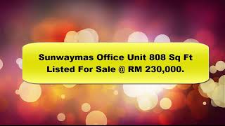 Sunwaymas Office Space 808 Sq Ft For Sale @RM230,000