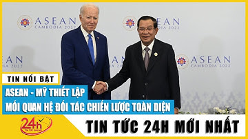 ASEAN - Mỹ thiết lập quan hệ Đối tác Chiến lược Toàn diện | TV24h