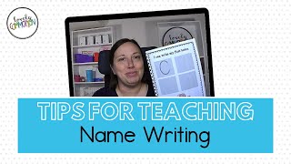 Tips for Teaching Name Writing