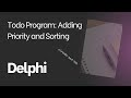 Delphi Todo 0.2: Implementing Priority Fields & Sorting