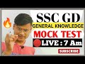 7 Am | SSC GD | GK MOCK TEST.