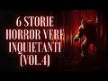 6 storie horror vere inquietanti vol 4