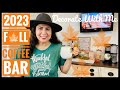 🍁 New 🍁 2023 Fall Coffee Bar 🍂 Cozy Fall Coffee Bar Decorating Ideas 🍁 Fall Decorate with Me 🍂