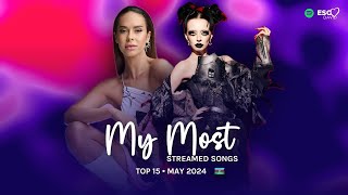 My Top 15 • Most Streamed Songs in May 2024