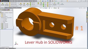 Making "Lever Hub" in solidworks by "CAD CAM ENGINEERING"