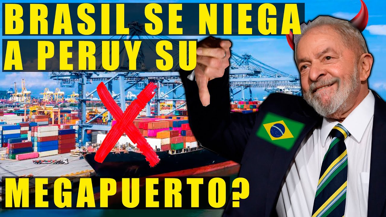 ¿POR QUÉ BRASIL NO UTILIZA LOS PUERTOS PERUANOS?