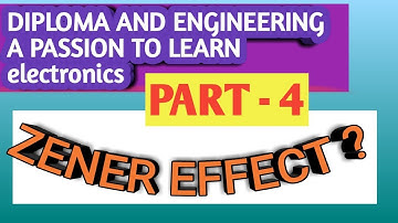 Electronics basic fundamentals part - 4 || zener effect