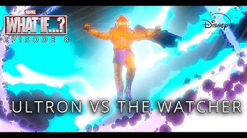EPIC FIGHT Ultron vs The Watcher | What If...? Episode 8