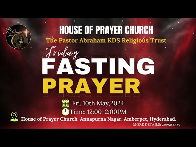 HOPC HYD EVERY FRIDAY FASTING PRAYER || 10-05-2024 || class=