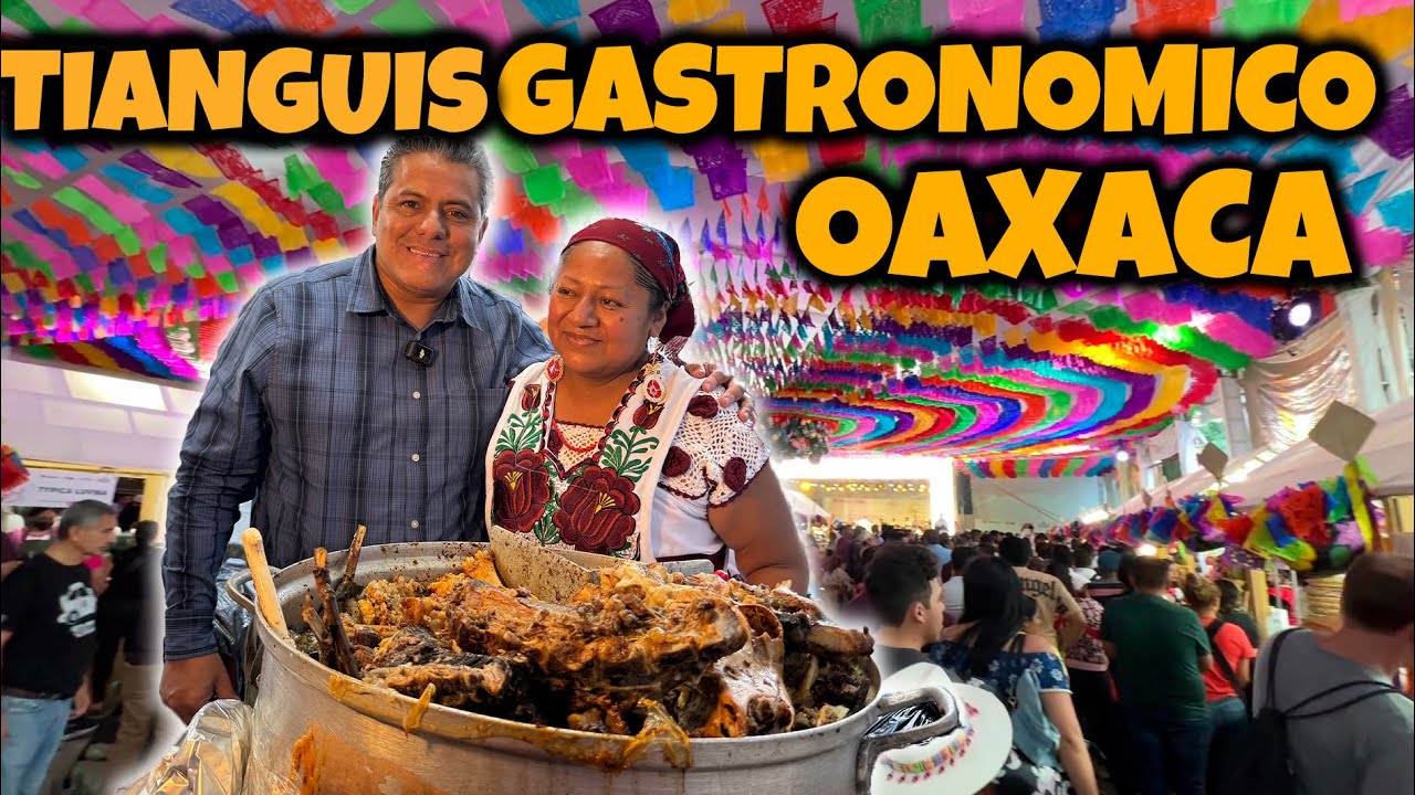 ¡Así se COME en la Guelaguetza 2025! | Tianguis Gastronómico en Oaxaca