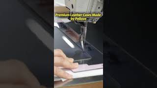 Sewing details#leathercase #pellove #factory #samsungcase #iphonecase #leatherphonecase #sewing