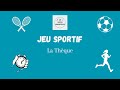 La theque  jeu sportif et tactique  super animateur