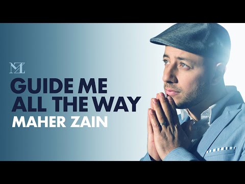 Maher Zain - Guide Me All The Way | Official Lyric Video