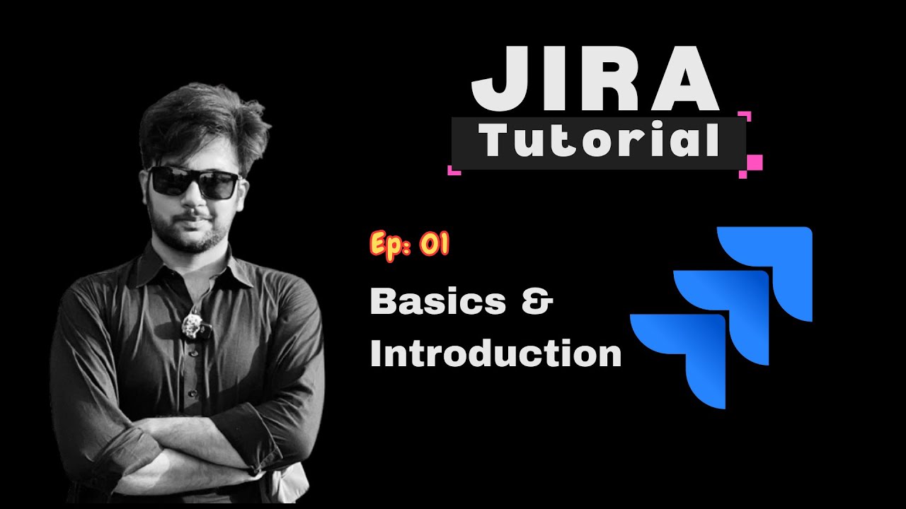 Jira Tutorial for Beginners | Episode 01 - YouTube