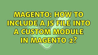 Magento: How to include a js file into a custom module in Magento 2