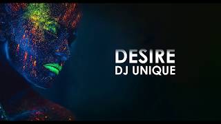 Dj Unique - Desire (Original Mix) [Free Download]