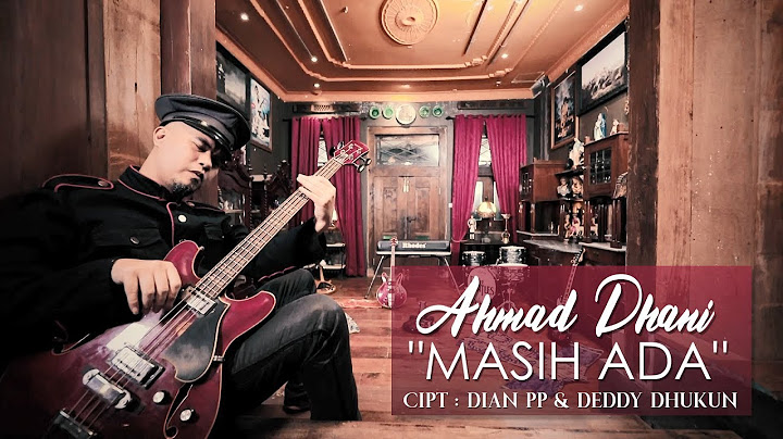 Ahmad Dhani - Masih Ada