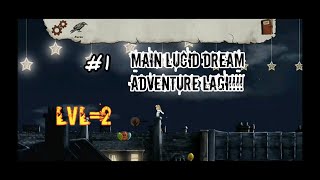 Main lucid dream adventure part 1||akhirnya tau juga caranya untuk menyelesaikan level 1👊 screenshot 4