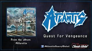 Atlantis  - Quest for Vengeance (Released by Classic Metal Records)