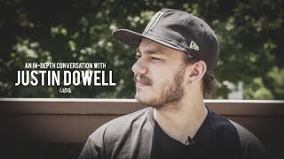An In-Depth Conversation with Justin Dowell